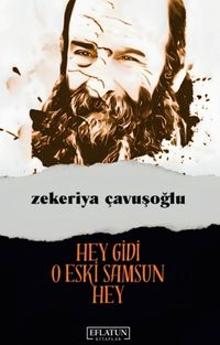 Hey Gidi O Eski Samsun Hey