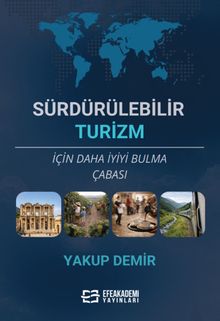 Sürdürülebilir Turizm İçin Daha İyiyi Bulma Çabası