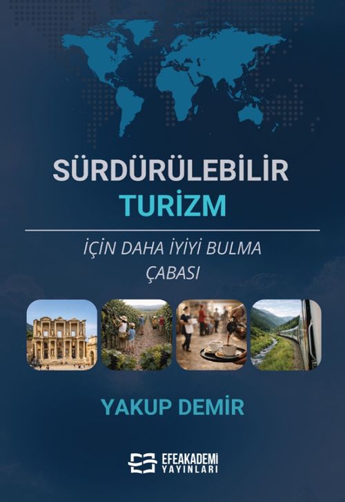 Sürdürülebilir Turizm İçin Daha İyiyi Bulma Çabası