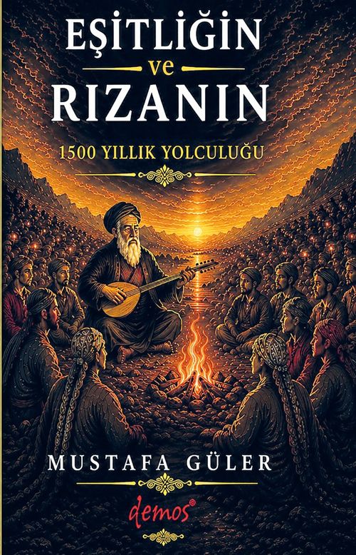 Eşitliğin ve Rızanın 1500 Yıllık Yolculuğu