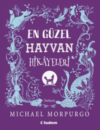 En Güzel Hayvan Hikayeleri