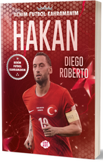 Hakan Çalhanoğlu / Benim Futbol Kahramanım