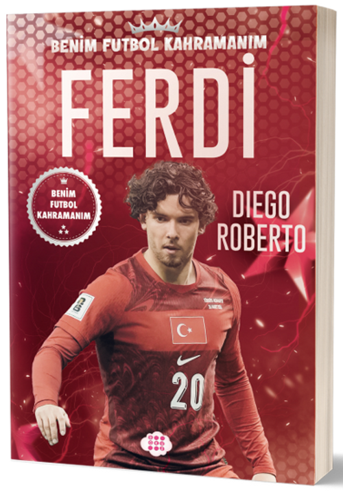 Ferdi Kadıoğlu / Benim Futbol Kahramanım