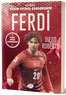 Ferdi Kadıoğlu / Benim Futbol Kahramanım