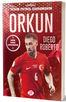 Orkun Kökçü / Benim Futbol Kahramanım