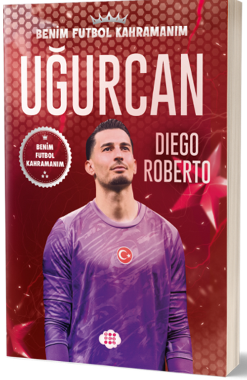 Uğurcan Çakır / Benim Futbol Kahramanım