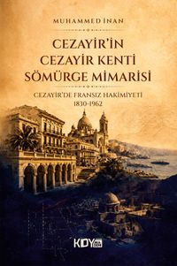 Cezayir'in Cezayir Kenti Sömürge Mimarisi