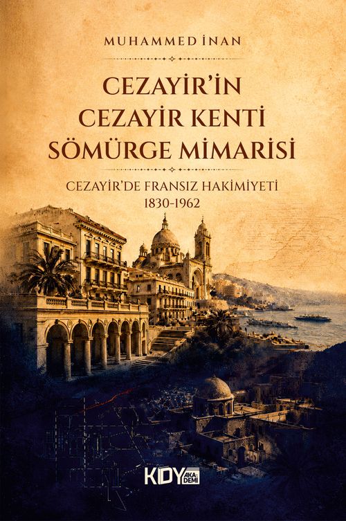 Cezayir'in Cezayir Kenti Sömürge Mimarisi