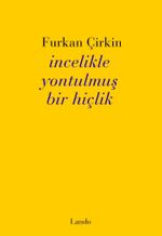 İncelikle Yontulmuş Bir Hiçlik