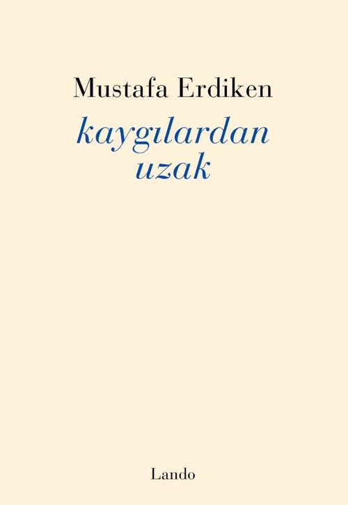 Kaygılardan Uzak