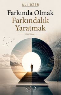 Farkında Olmak Farkındalık Yaratmak
