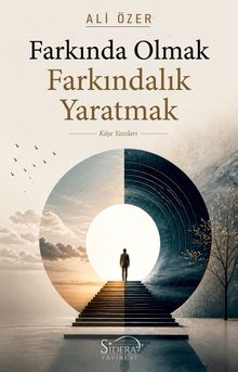 Farkında Olmak Farkındalık Yaratmak
