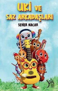 Uki ve Saz Arkadaşları