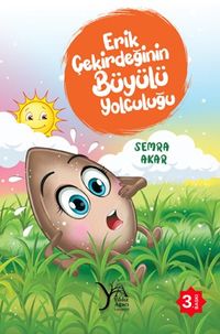 Erik Çekirdeğinin Büyülü Yolculuğu