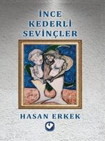 İnce Kederli Sevinçler