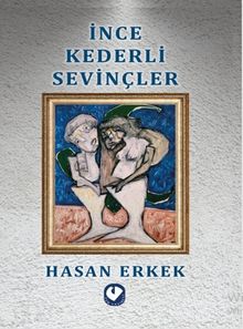 İnce Kederli Sevinçler
