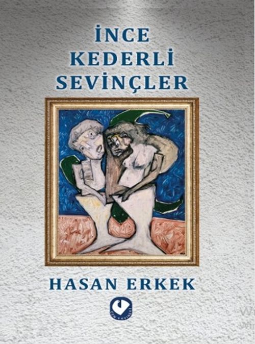 İnce Kederli Sevinçler