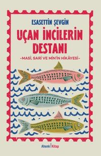 Uçan İncilerin Destanı & Masi, Sari ve Min'in Hikayesi