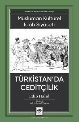 Türkistan'da Ceditçilik & Müslüman Kültürel Islah Siyaseti