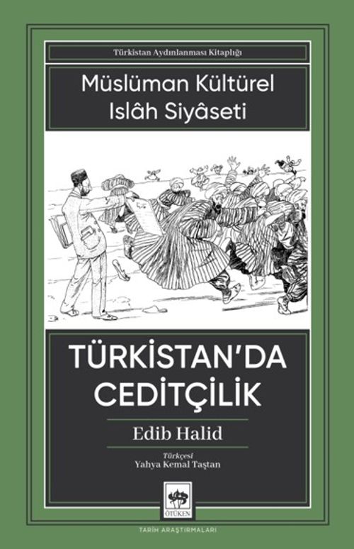 Türkistan'da Ceditçilik & Müslüman Kültürel Islah Siyaseti