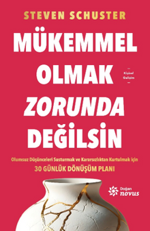 Mükemmel Olmak Zorunda Değilsin