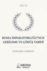 Roma İmparatorluğu'nun Gerileme ve Çöküş Tarihi İkinci Cilt