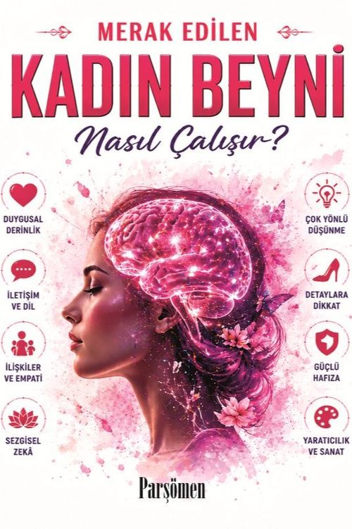 Kadın Beyni Nasıl Çalışır?