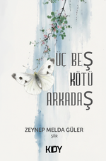 Üç Beş Kötü Arkadaş