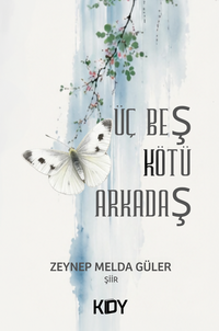 Üç Beş Kötü Arkadaş