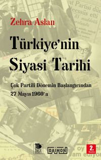 Türkiye'nin Siyasi Tarihi & Çok Partili Dönemin Başlangıcından 27 Mayıs 1960'a