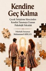 Kendine Geç Kalma