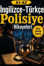 A1-A2 İngilizce-Türkçe Polisiye Hikayeleri