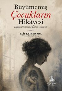 Büyümemiş Çocukların Hikayesi