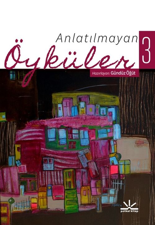 Anlatılmayan Öyküler 3