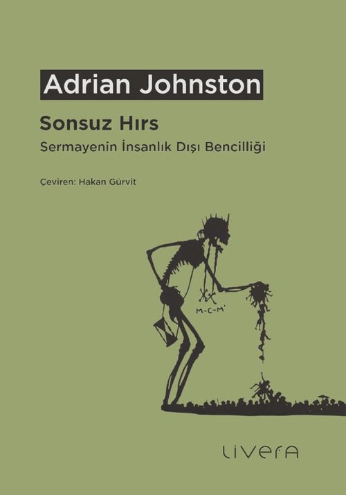 Sonsuz Hırs: Sermayenin İnsanlık Dışı Bencilliği