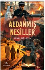 Aldanmış Nesiller