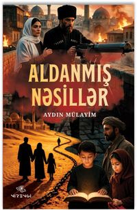 Aldanmış Nəsillər (Azerice)