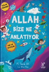Allah Bize Ne Anlatıyor