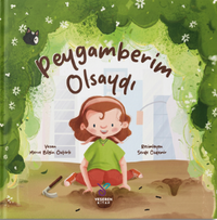 Peygamberim Olsaydı