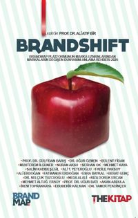Brandshift & Brandmap Platformunun Marka Uzmanlarından Markaların Değişen Dünyasını Anlama Rehberi 2026