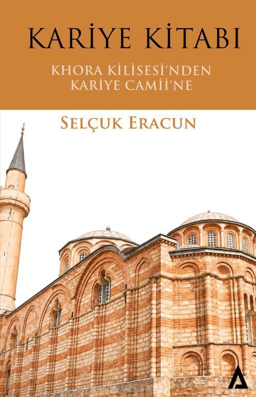 Kariye Kitabı & Khora Kilisesi'nden Kariye Camii'ne