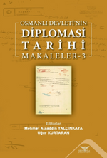 Osmanlı Devleti'nin  Diplomasi Tarihi Makaleler 3
