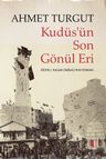 Kudüs'ün Son  Gönül Eri