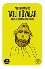 Tatlı Rüyalar & Psiko-Absürt Romantik Komedi