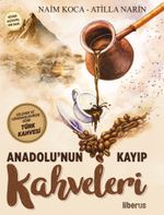 Anadolu'nun Kayıp Kahveleri