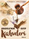 Anadolu'nun Kayıp Kahveleri