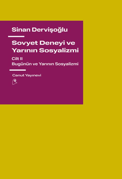 Sovyet Deneyi ve Yarının Sosyalizmi Cilt 2