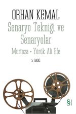 Senaryo Tekniği ve Senaryolar & Murtaza-Yörük Ali Efe