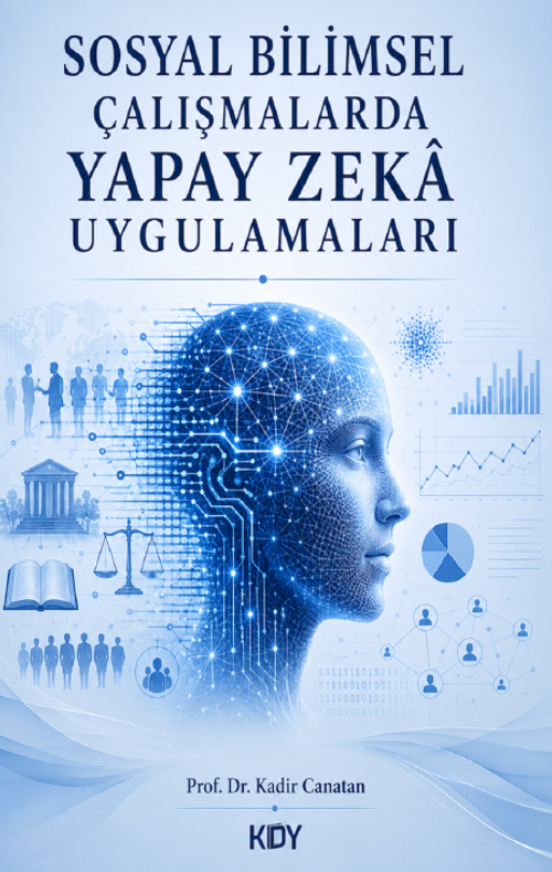 Sosyal Bilimsel Çalışmalarda Yapay Zeka Uygulamaları