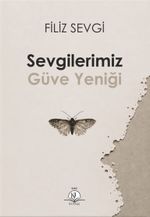 Sevgilerimiz Güve Yeniği